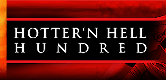 Hotter N Hell Hundred